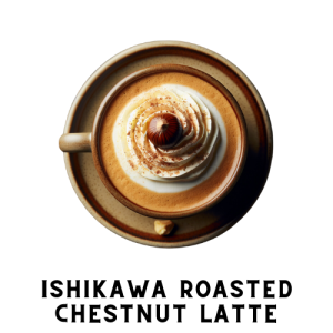Ishikawa Roasted Chestnut Latte